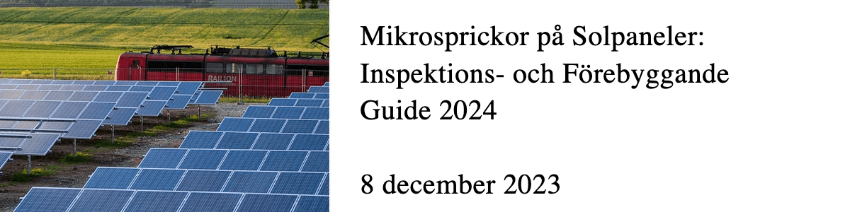 Mikrosprickor på Solpaneler: Inspektions- och Förebyggande Guide 2024 Mikrosprickor på Solpaneler: Inspektions- och Förebyggande Guide 2024