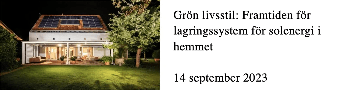Grön livsstil: Framtiden för lagringssystem för solenergi i hemmet Grön livsstil: Framtiden för lagringssystem för solenergi i hemmet