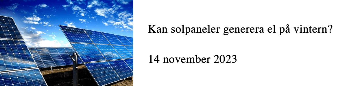 Kan solpaneler generera el på vintern? Kan solpaneler generera el på vintern?