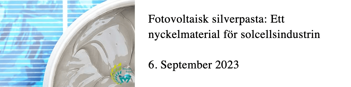 Fotovoltaisk silverpasta: Ett nyckelmaterial för solcellsindustrin Fotovoltaisk silverpasta: Ett nyckelmaterial för solcellsindustrin