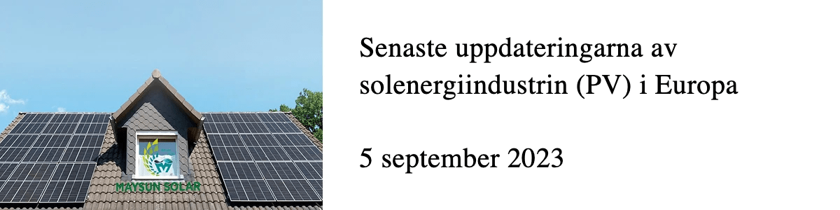Senaste uppdateringarna av solenergiindustrin (PV) i Europa Senaste uppdateringarna av solenergiindustrin (PV) i Europa