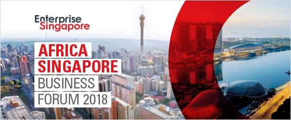 Africa Singapore Business Forum 2018 Africa Singapore Business Forum 2018