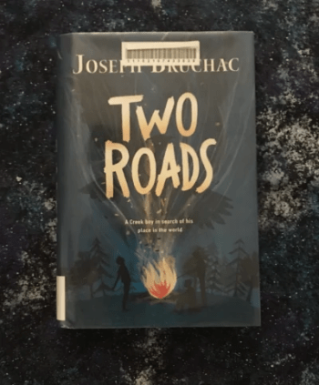 Two Roads, by Joseph Bruchac Two Roads, by Joseph Bruchac
