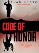 Code of Honor, by Alan Gratz Code of Honor, by Alan Gratz