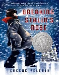 Breaking Stalin's Nose, by Eugene Yelchin Breaking Stalin's Nose, by Eugene Yelchin