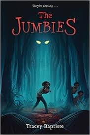 The Jumbies, by Tracey Baptiste The Jumbies, by Tracey Baptiste