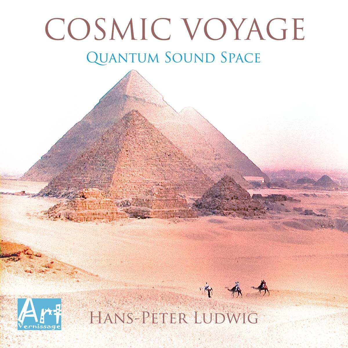 Cosmic Voyage Quantum Sound Space Hans-Peter Ludwig Cosmic Voyage Quantum Sound Space Hans-Peter Ludwig