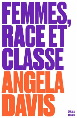 Angela Davis Femmes race et classe Angela Davis Femmes race et classe
