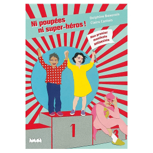NI POUPÉES NI SUPER HÉROS NI POUPÉES NI SUPER HÉROS