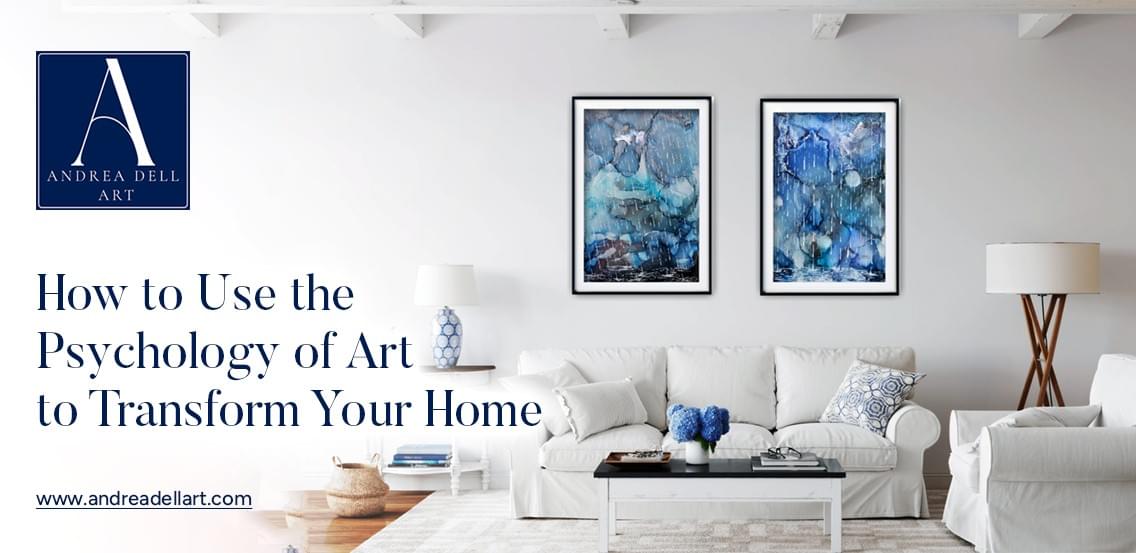 How to use teh psychology of art to transform your home How to use teh psychology of art to transform your home