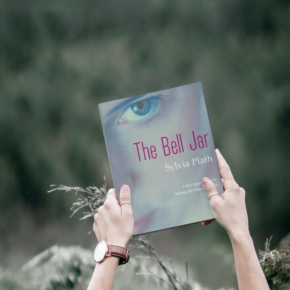 The Bell Jar" by Sylvia Plath   The Bell Jar" by Sylvia Plath