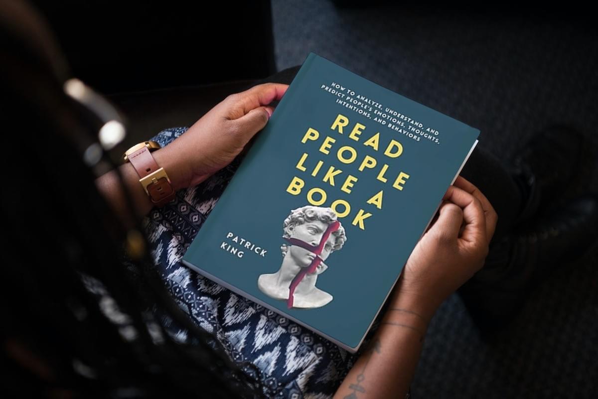 Read People Like a Book: How to Analyze, Understand, and Predict People’s Emotions, Thoughts, Intentions, and Behaviors Read People Like a Book: How to Analyze, Understand, and Predict People’s Emotions, Thoughts, Intentions, and Behaviors