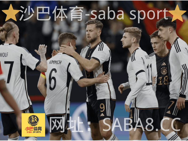 沙巴体育 沙巴体育官网 欧国联 沙巴体育 沙巴体育官网 欧国联