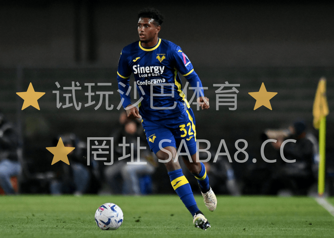 沙巴体育 沙巴体育官网、意甲推荐、维罗纳、那不勒斯 沙巴体育 沙巴体育官网、意甲推荐、维罗纳、那不勒斯
