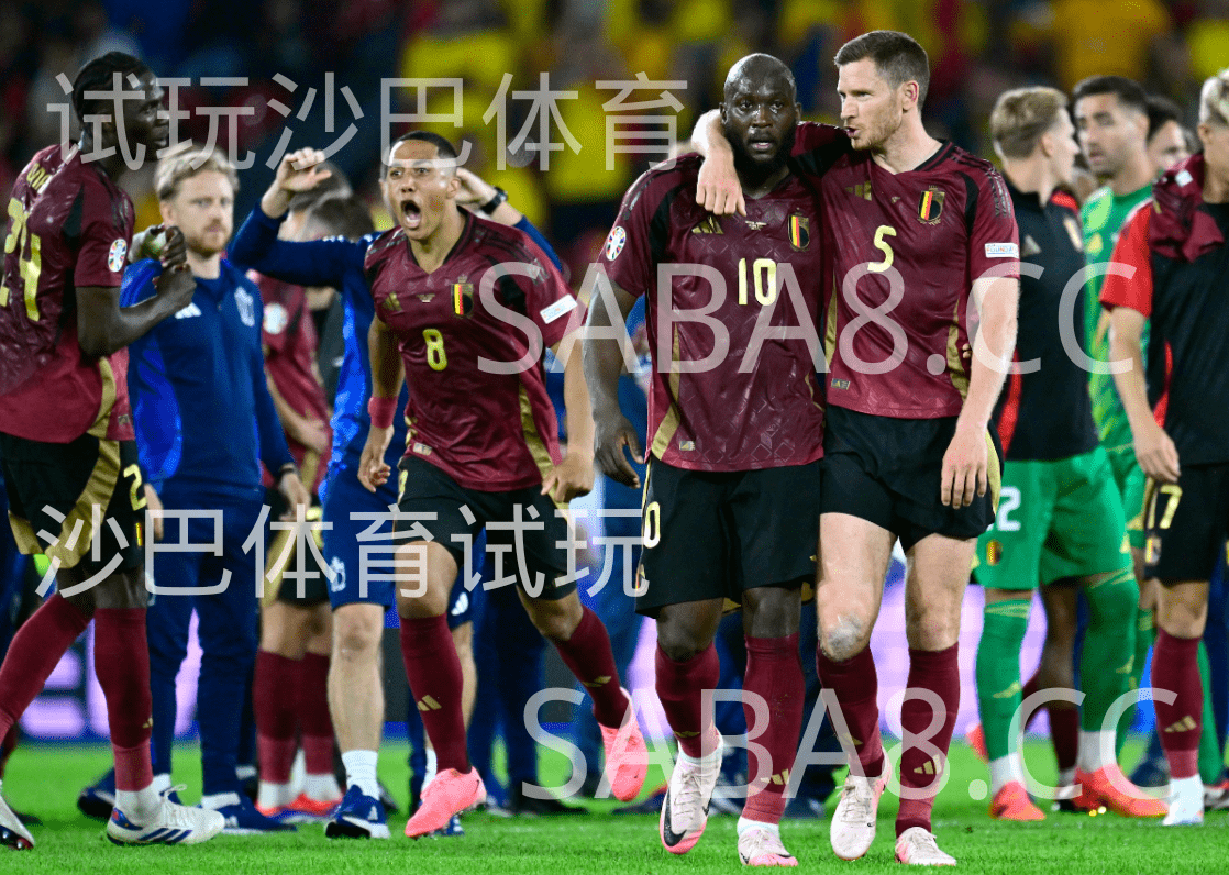 《沙巴体育;沙巴体育官网》欧洲杯;乌克兰 vs 比利时 《沙巴体育;沙巴体育官网》欧洲杯;乌克兰 vs 比利时