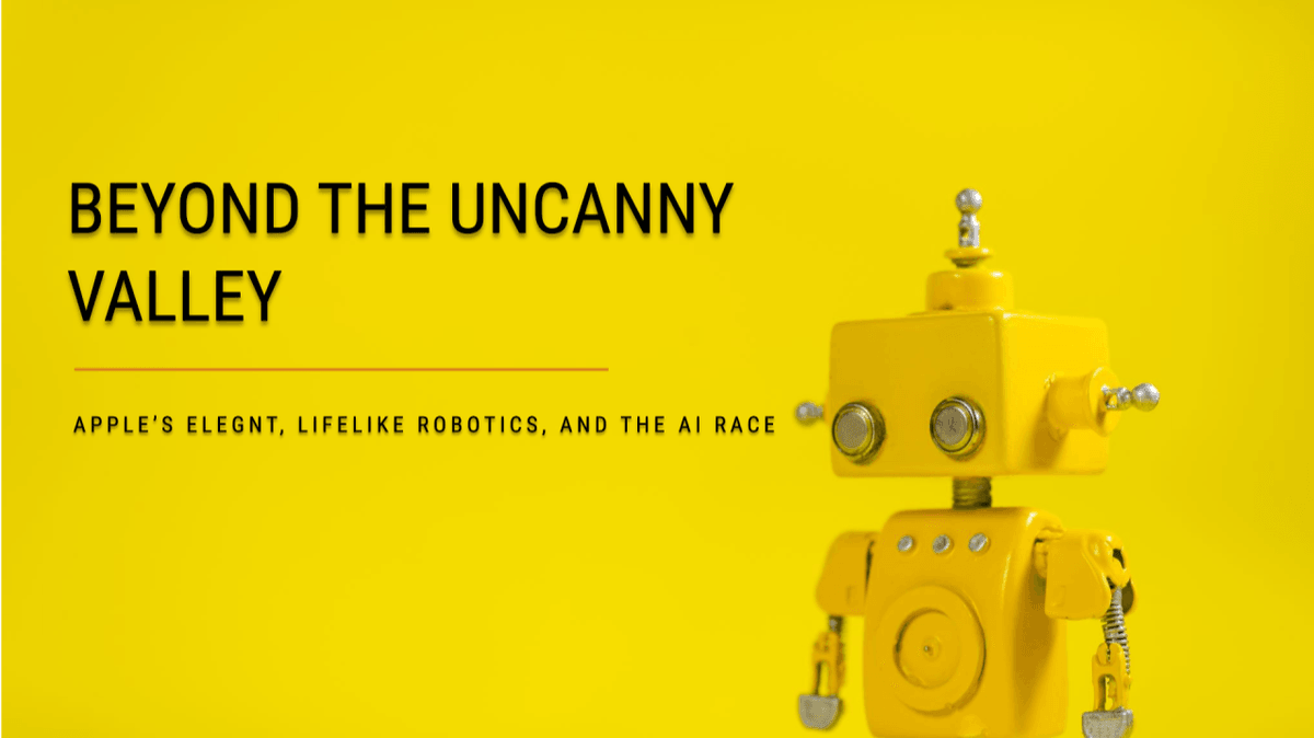 Beyond The Uncanny Valley: Apple’s ELEGNT, Lifelike Robotics, And The AI Race Beyond The Uncanny Valley: Apple’s ELEGNT, Lifelike Robotics, And The AI Race