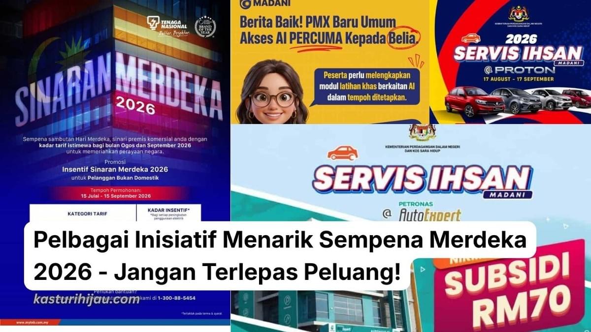 Pelbagai Inisiatif Menarik Sempena Merdeka 2026 - Jangan Terlepas Peluang! Pelbagai Inisiatif Menarik Sempena Merdeka 2026 - Jangan Terlepas Peluang!