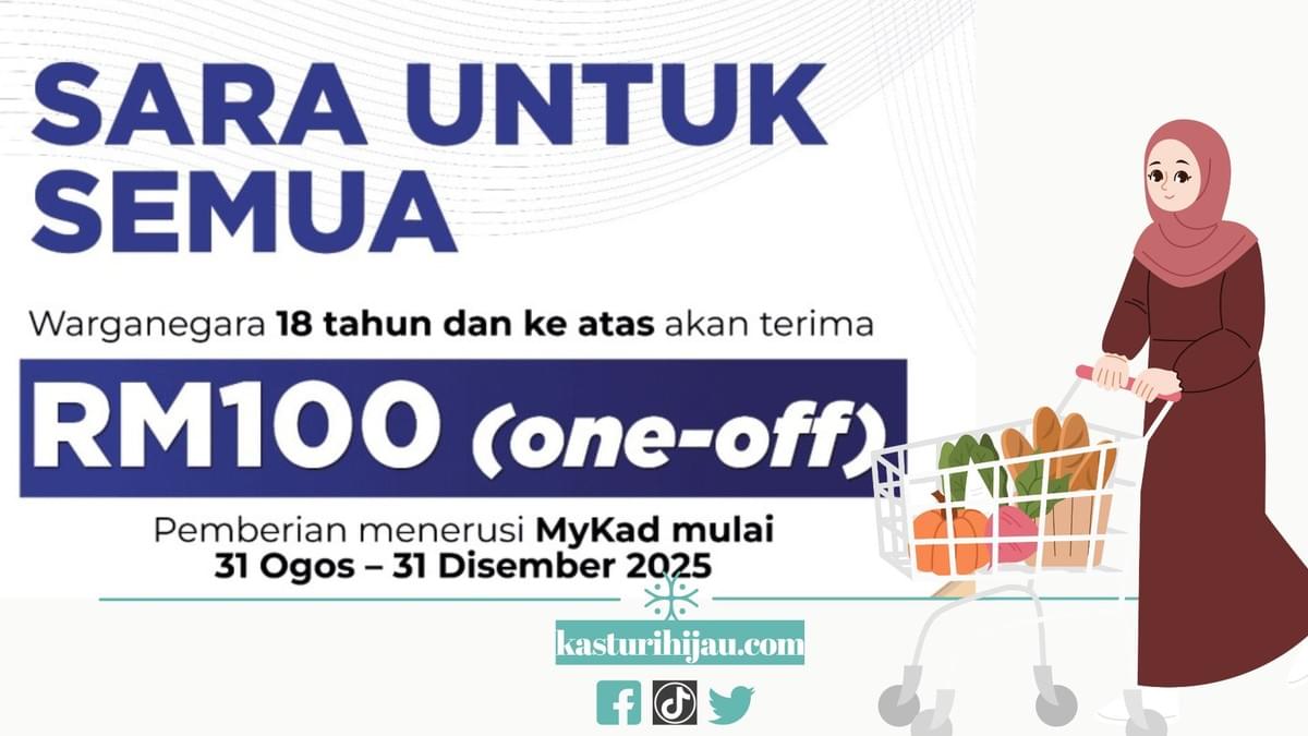Bantuan Sumbangan Asas Rahmah (SARA) 2025: Bantuan One-off RM100 untuk Semua Bantuan Sumbangan Asas Rahmah (SARA) 2025: Bantuan One-off RM100 untuk Semua