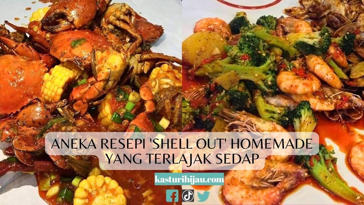 Aneka Resepi 'Shell Out' Homemade yang Terlajak Sedap Aneka Resepi 'Shell Out' Homemade yang Terlajak Sedap
