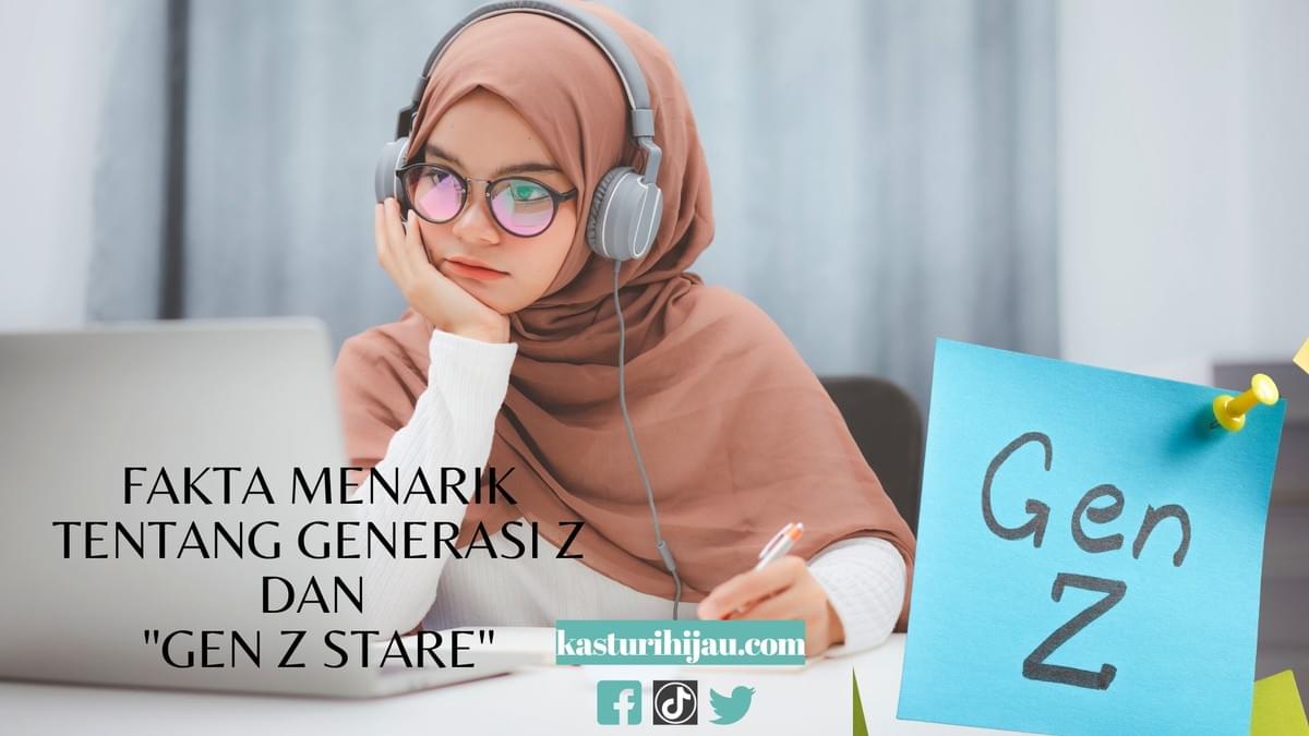 Fakta Menarik Tentang Generasi Z dan "Gen Z Stare" Fakta Menarik Tentang Generasi Z dan "Gen Z Stare"