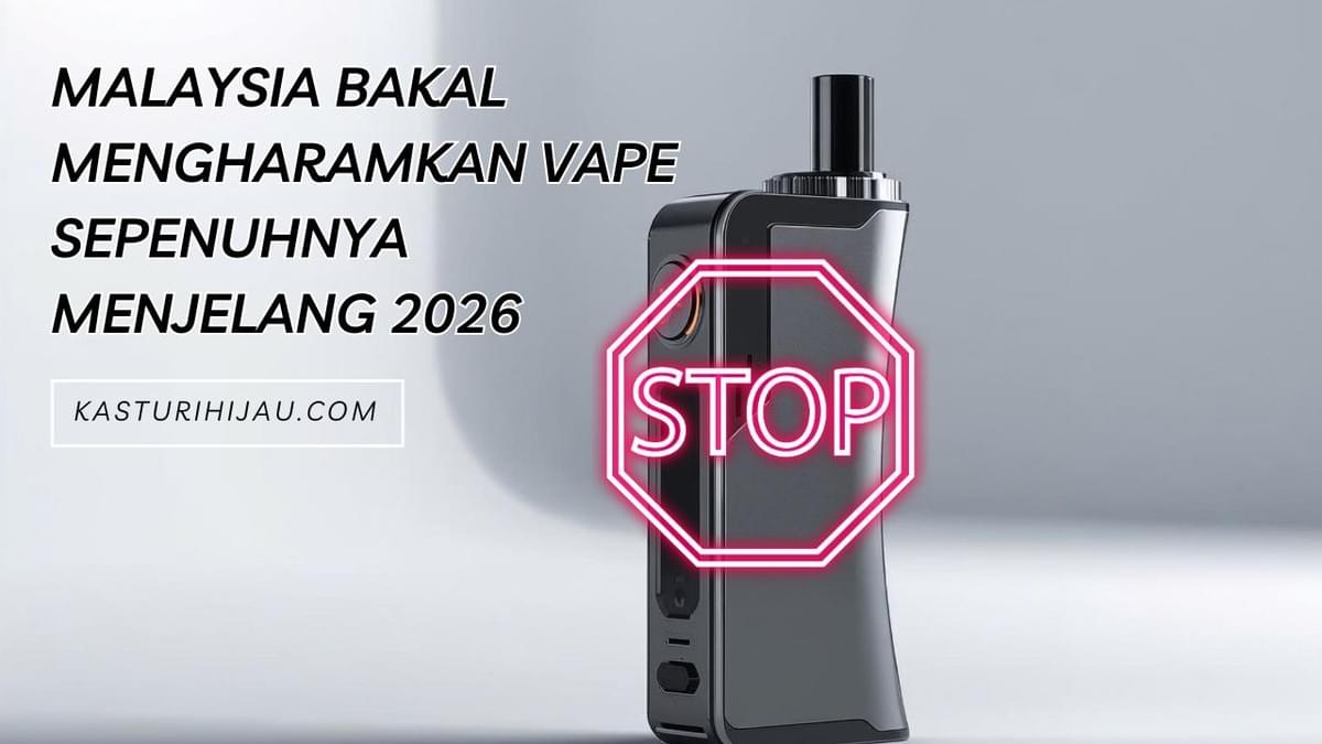 Malaysia Bakal Mengharamkan Vape Sepenuhnya Menjelang 2026 Malaysia Bakal Mengharamkan Vape Sepenuhnya Menjelang 2026