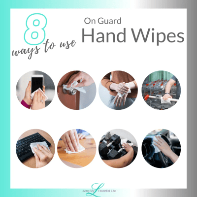 8 Ways to use On Guard hand wipes. 8 Ways to use On Guard hand wipes.