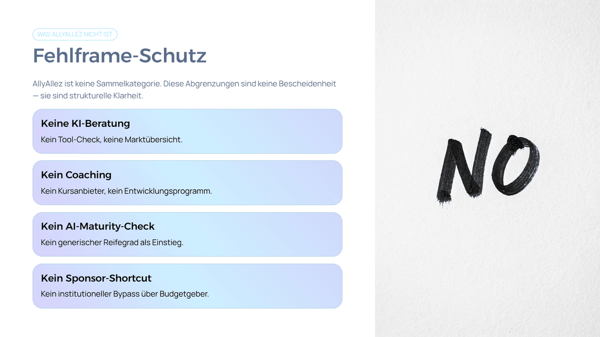 Was AllyAllez nicht ist – keine KI-Beratung, kein Tool-Check, kein Coaching, kein Kursanbieter und kein Sponsor-Shortcut. Was AllyAllez nicht ist – keine KI-Beratung, kein Tool-Check, kein Coaching, kein Kursanbieter und kein Sponsor-Shortcut.