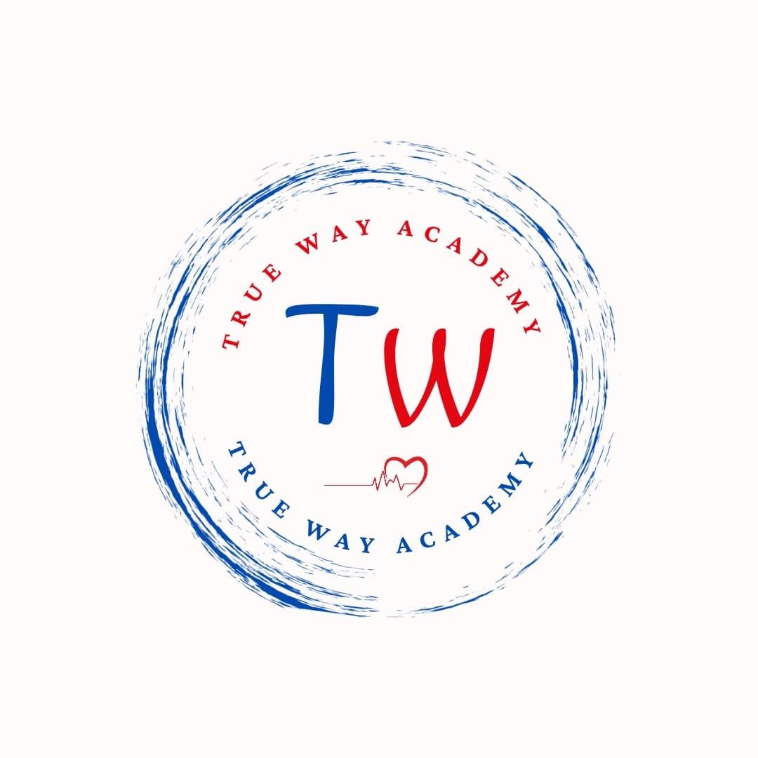 TRUE WAY ACADEMY TRUE WAY ACADEMY