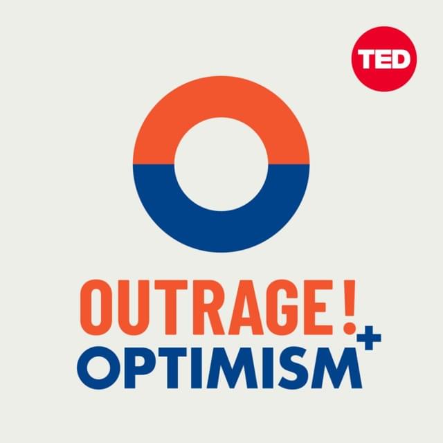 Outrage + Optimism Outrage + Optimism