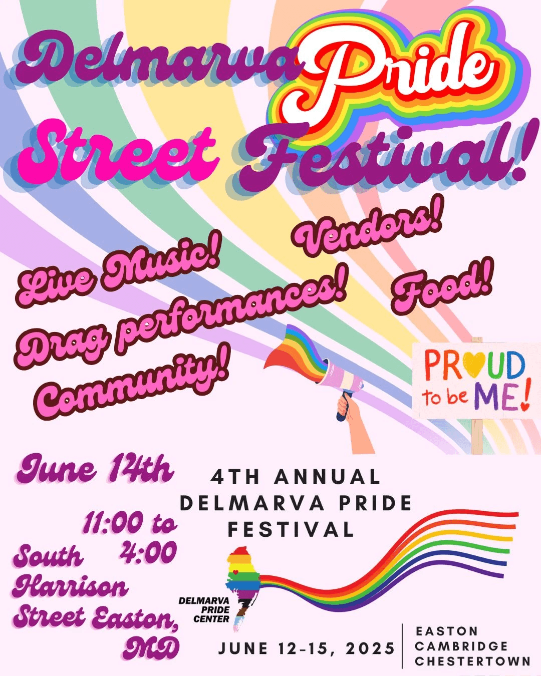 Delmarva Pride Street Festival. Live music. Vendors. Drag performers. Food. Community. June 14th 11AM to 4PM. S. Harrison Street. Easton, MD. Part of the 4th Annual Delmarva Pride Festival. Delmarva Pride Street Festival. Live music. Vendors. Drag performers. Food. Community. June 14th 11AM to 4PM. S. Harrison Street. Easton, MD. Part of the 4th Annual Delmarva Pride Festival.