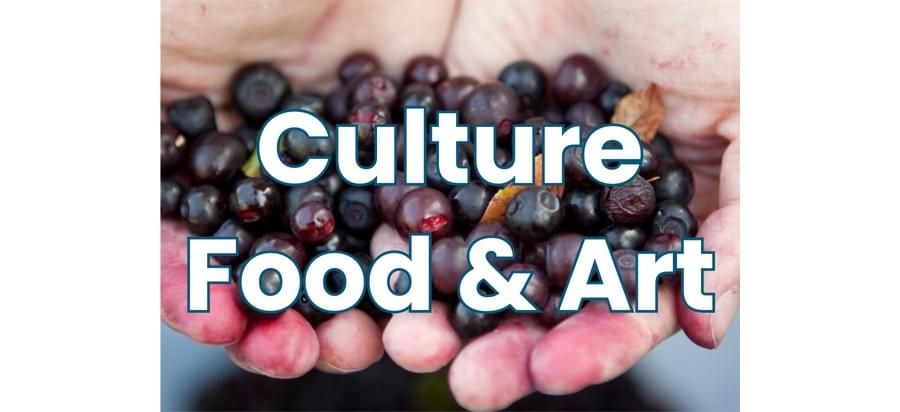 Culture, Food & Art Culture, Food & Art