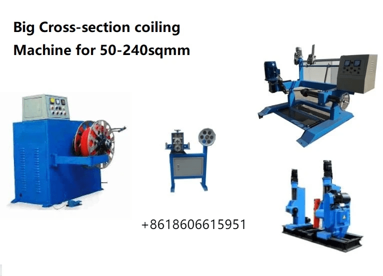Big Cross-section Coiling Machine for 50-240sqmm from CAPSTIAN technology Big Cross-section Coiling Machine for 50-240sqmm from CAPSTIAN technology