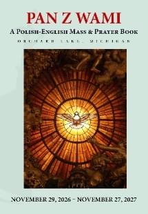 Pan z Wami: A Polish-English Mass and Prayer Book Pan z Wami: A Polish-English Mass and Prayer Book