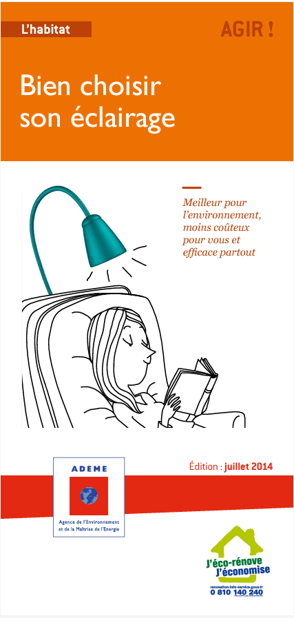 A lire : le guide de l'éclairage de l'ADEME A lire : le guide de l'éclairage de l'ADEME