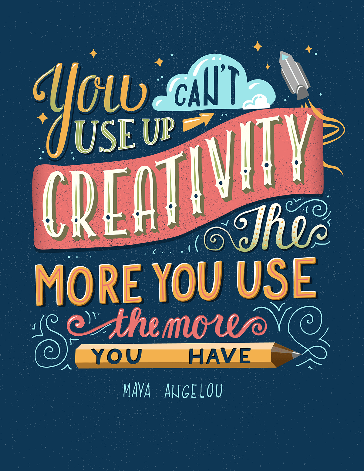 You can't use up your creativity - Maya Angelou - per www.creativit.ee You can't use up your creativity - Maya Angelou - per www.creativit.ee