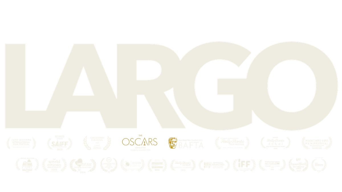 For Your Consideration, Best Live Action Short Film, Largo, Academy Awards, Bafta For Your Consideration, Best Live Action Short Film, Largo, Academy Awards, Bafta