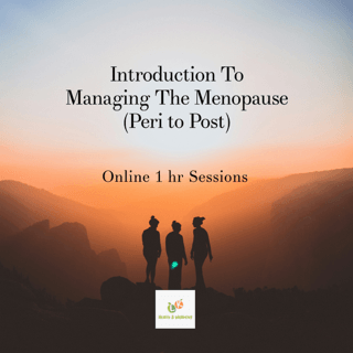 photo of three women in silhouette standing on the top of a mountain. The text says Introduction To Managing the Menopause (Peri to Post). Online One hour session. photo of three women in silhouette standing on the top of a mountain. The text says Introduction To Managing the Menopause (Peri to Post). Online One hour session.