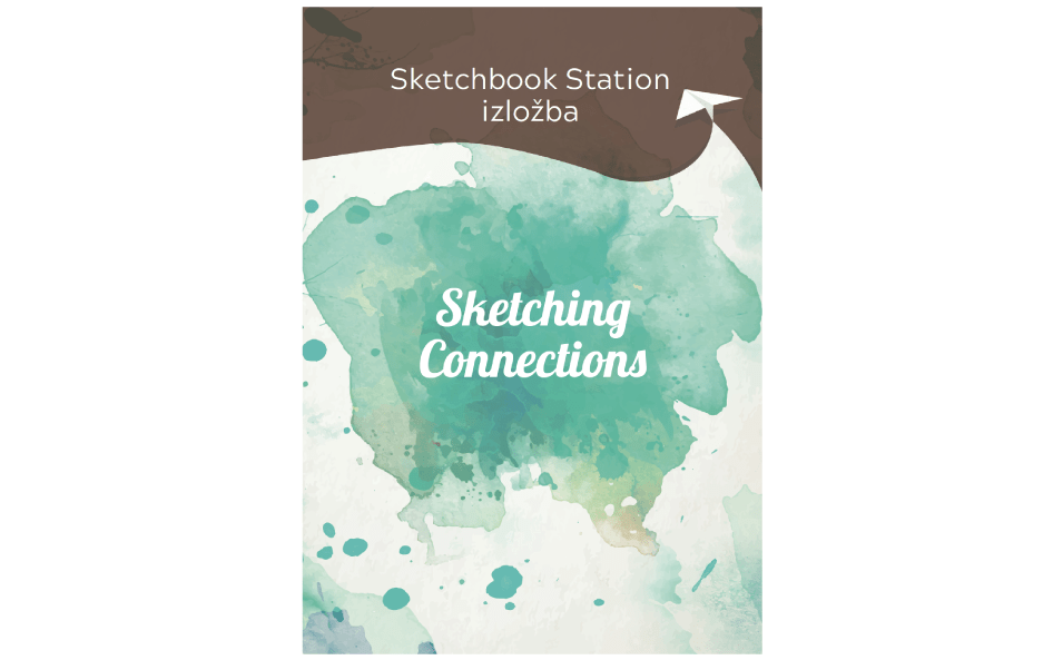 Katalog izložbe Sketching Connections Katalog izložbe Sketching Connections