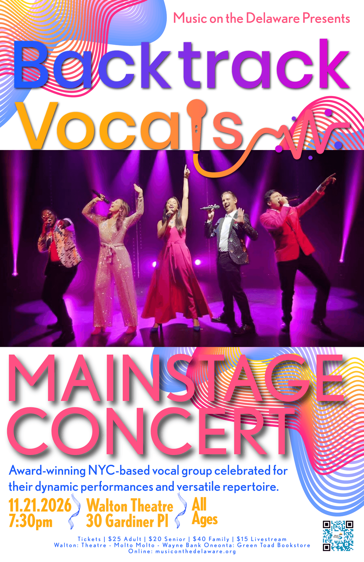 Graphic concert poster for “Backtrack Vocals! Mainstage Concert,” featuring colorful wave patterns, large pink and orange typography, and a five-member vocal group performing under purple stage lighting. Poster promotes an award-winning NYC-based vocal group, with performances scheduled for November 21, 2026, at Walton Theatre in 30 Gardiner Place, plus ticket and livestream information. Graphic concert poster for “Backtrack Vocals! Mainstage Concert,” featuring colorful wave patterns, large pink and orange typography, and a five-member vocal group performing under purple stage lighting. Poster promotes an award-winning NYC-based vocal group, with performances scheduled for November 21, 2026, at Walton Theatre in 30 Gardiner Place, plus ticket and livestream information.