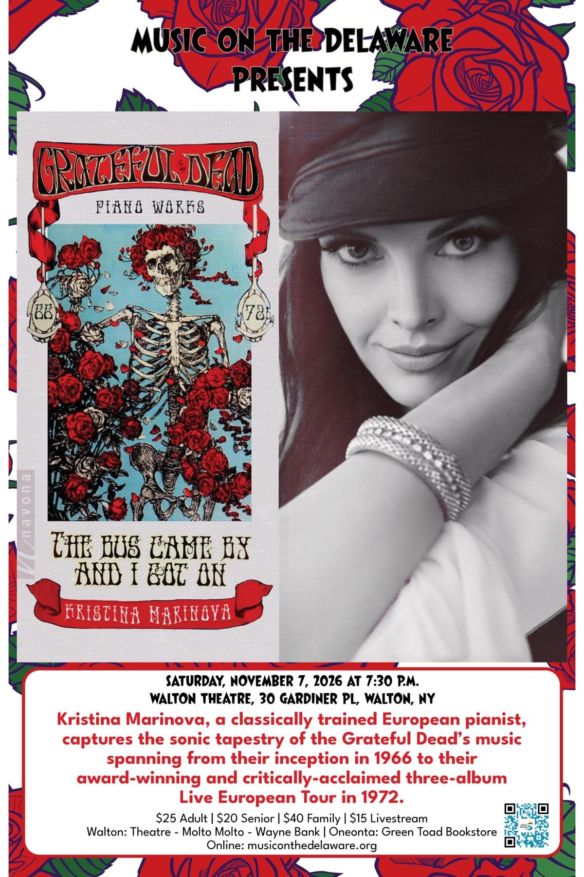 Promotional concert poster for Music on Delaware featuring classical pianist Kristina Marinova performing music spanning Grateful Dead’s 1966–1976 period, with concert scheduled Saturday, November 7, 2026, at Walton Theatre in Walton, New York. Red, black, and white design combines Marinova’s portrait, Grateful Dead artwork, rose graphics, venue details, and “Live European Tour in 1972” highlight. Promotional concert poster for Music on Delaware featuring classical pianist Kristina Marinova performing music spanning Grateful Dead’s 1966–1976 period, with concert scheduled Saturday, November 7, 2026, at Walton Theatre in Walton, New York. Red, black, and white design combines Marinova’s portrait, Grateful Dead artwork, rose graphics, venue details, and “Live European Tour in 1972” highlight.