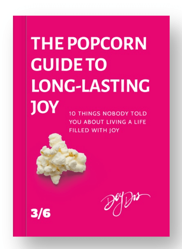 When you dive into the Popcorn Method, you’re not just reading books—you’re joining a vibrant community of like-minded individuals. Share your journey, gain inspiration, and celebrate each other’s successes as you all move toward personal mastery together. Join a Community of Achievers What We Do A series if six books on personal mastery that allow you to use the popcorn method to break through and achieve the life you want. When you dive into the Popcorn Method, you’re not just reading books—you’re joining a vibrant community of like-minded individuals. Share your journey, gain inspiration, and celebrate each other’s successes as you all move toward personal mastery together. Join a Community of Achievers What We Do A series if six books on personal mastery that allow you to use the popcorn method to break through and achieve the life you want.