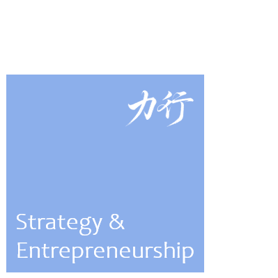 Strategy and Entrepreneurship Strategy and Entrepreneurship