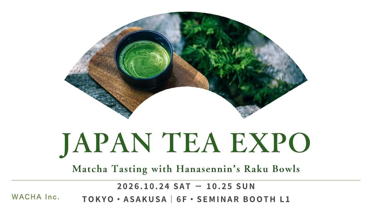 WACHA will host an interactive matcha tasting seminar at JAPAN TEA EXPO 2026. WACHA will host an interactive matcha tasting seminar at JAPAN TEA EXPO 2026.