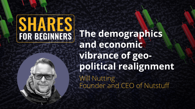 The demographics and economic vibrance of geo-political realignment. Will Nutting Founder and CEO of Nutstuff The demographics and economic vibrance of geo-political realignment. Will Nutting Founder and CEO of Nutstuff