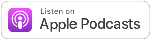 Listen on Apple Podcasts Listen on Apple Podcasts