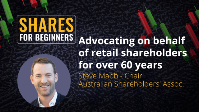Advocating on behalf of retail shareholders for over 60 years. Steve Mabb - Chair of Australian Shareholder's Association Advocating on behalf of retail shareholders for over 60 years. Steve Mabb - Chair of Australian Shareholder's Association