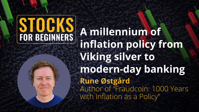 A millennium of inflation policy from Viking silver to modern-day banking. Rune Østgård  Author of “Fraudcoin: 1000 Years with Inflation as a Policy” A millennium of inflation policy from Viking silver to modern-day banking. Rune Østgård  Author of “Fraudcoin: 1000 Years with Inflation as a Policy”