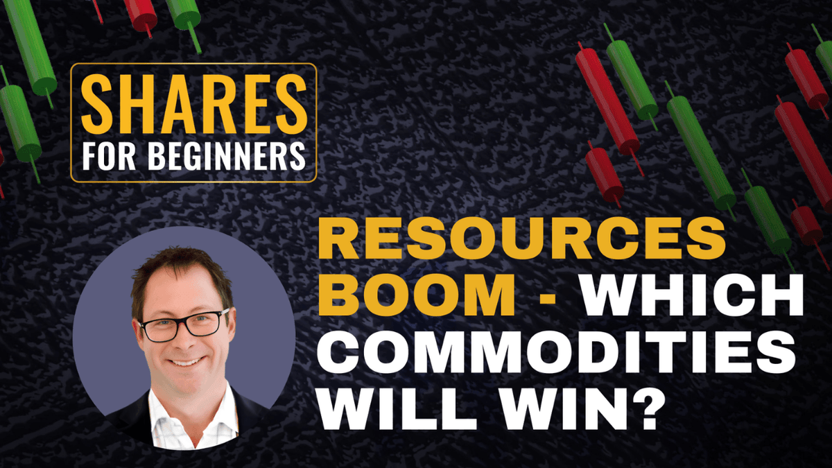 Resources Boom - which commodity will win? Resources Boom - which commodity will win?