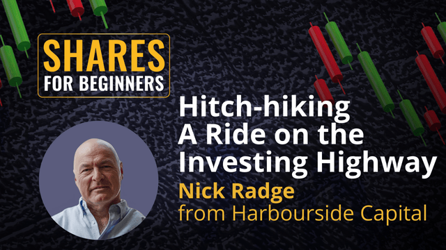 Hitch-hiking a Ride on the Investing Highway. Nick Radge from Harbourside Capital Hitch-hiking a Ride on the Investing Highway. Nick Radge from Harbourside Capital