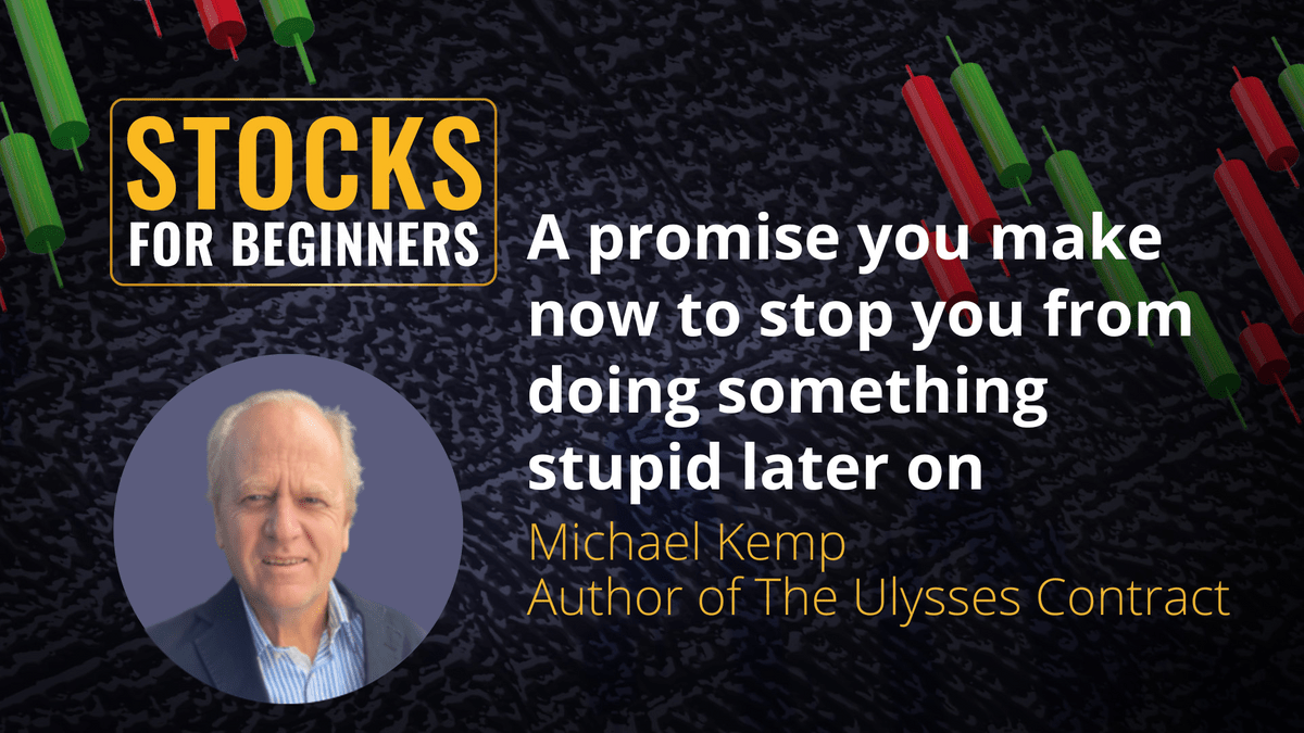 A promise make now to stop yourself doing something stupid later on. Michael Kemp Author of the Ulysses Contract A promise make now to stop yourself doing something stupid later on. Michael Kemp Author of the Ulysses Contract